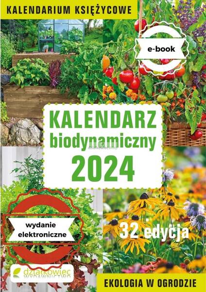 Kalendarz Biodynamiczny 2024 R Wydanie Elektroniczne E Book Poradniki Kalendarze 9944